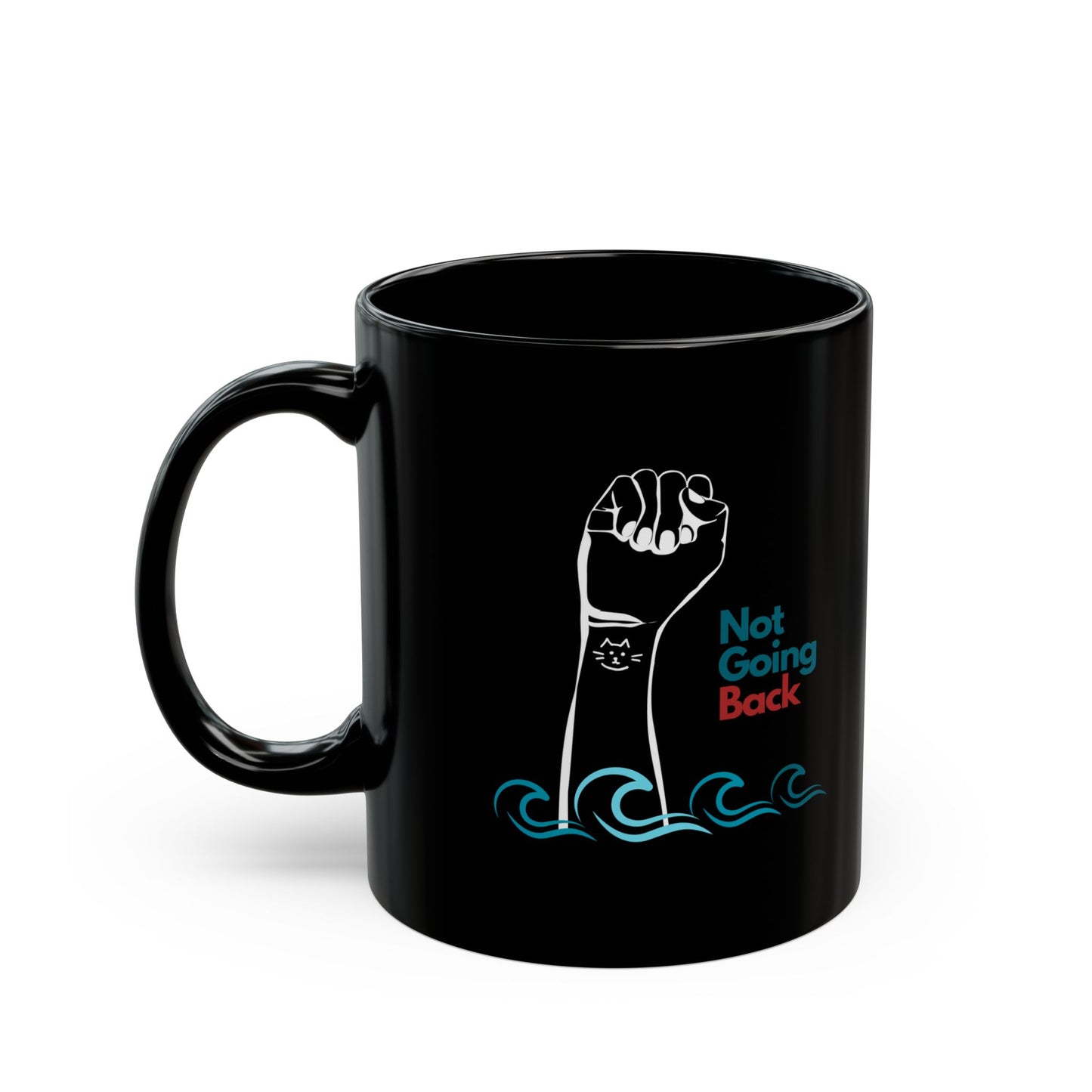 Not Going Back Black Mug (11oz, 15oz)