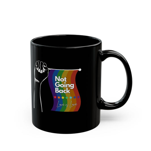 Rainbow Not Going Back Black Mug (11oz, 15oz)