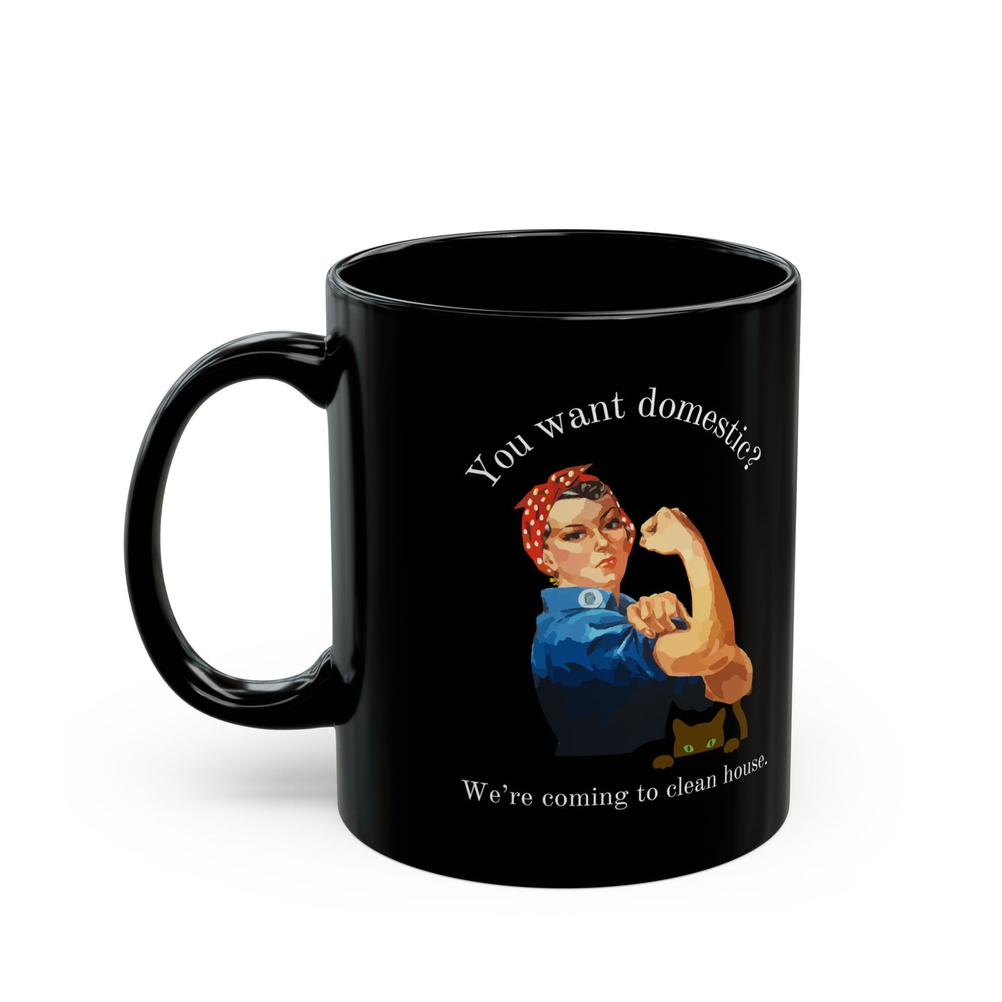 Clean House Black Mug (11oz, 15oz)