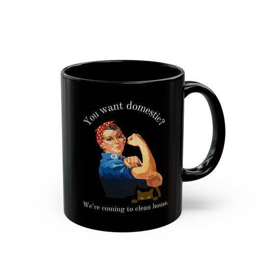 Clean House Black Mug (11oz, 15oz)